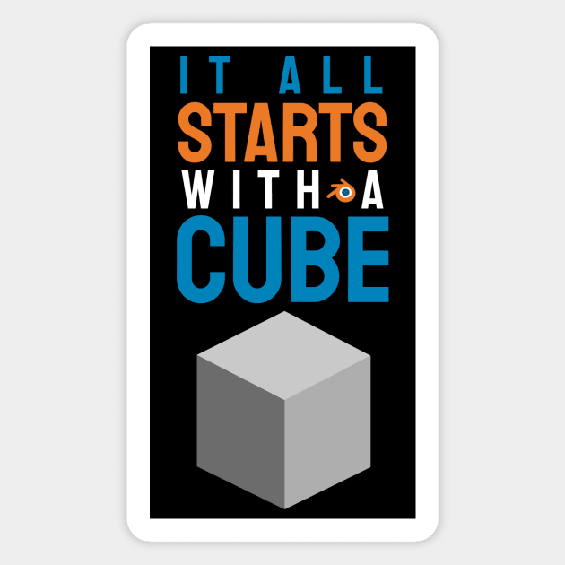 It all starts with a cube, 3d artist design / motion designer / 3d animator gift idea / 3d artist present Magnet by Anodyle